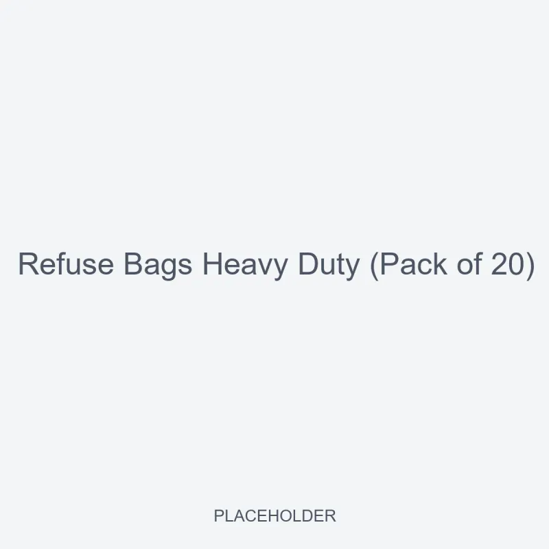 Refuse Bags Heavy Duty (Pack of 20)