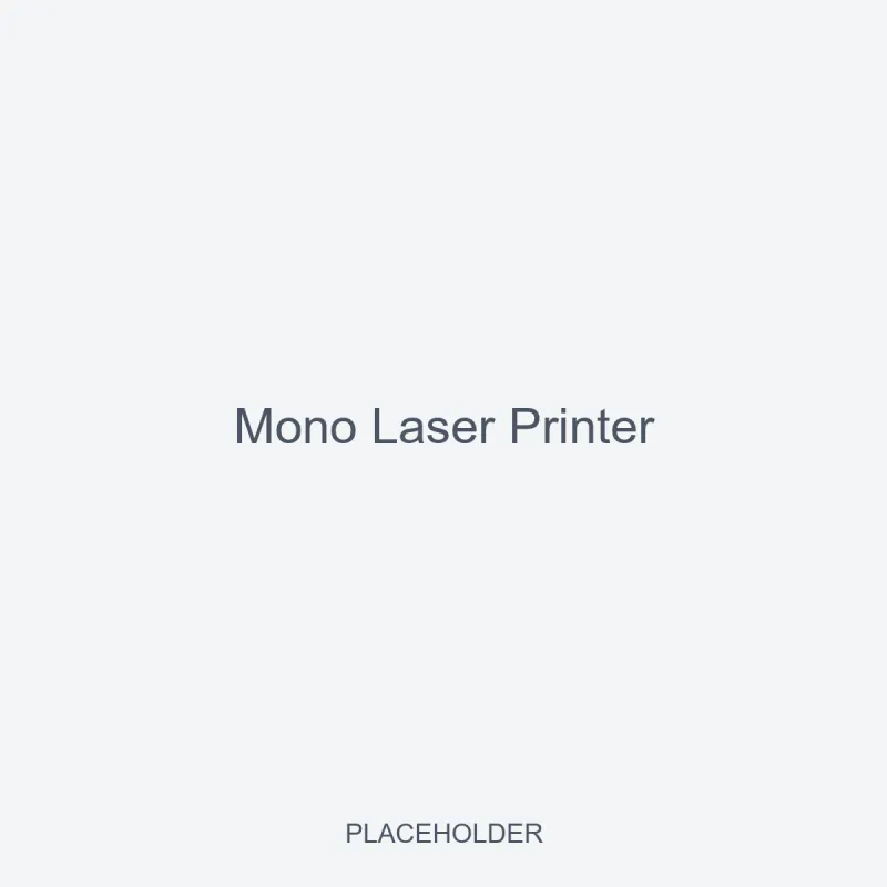 Mono Laser Printer