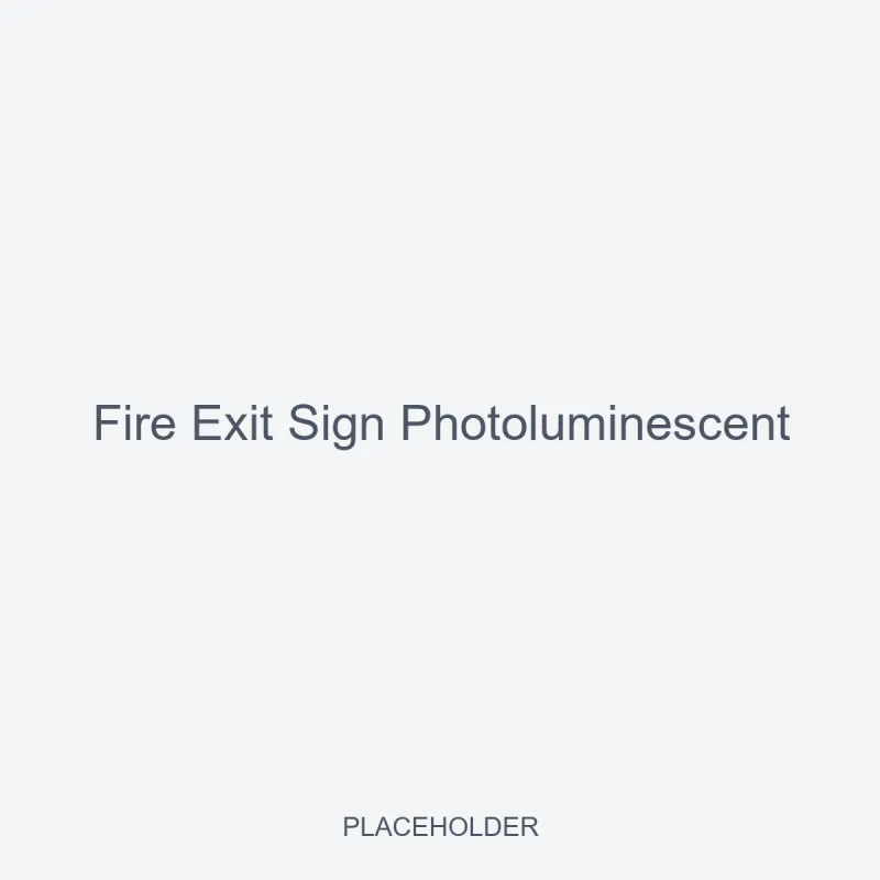 Fire Exit Sign Photoluminescent